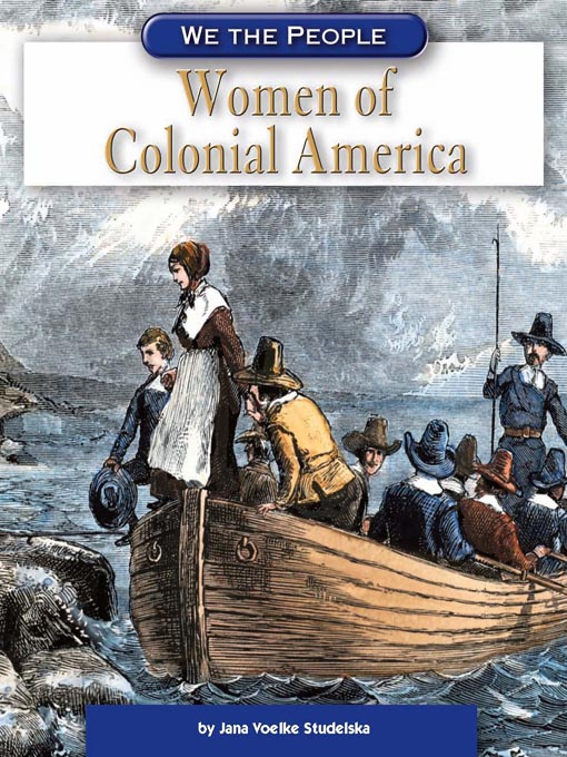 Title details for Women of Colonial America by Jana Voelke Studelska - Available